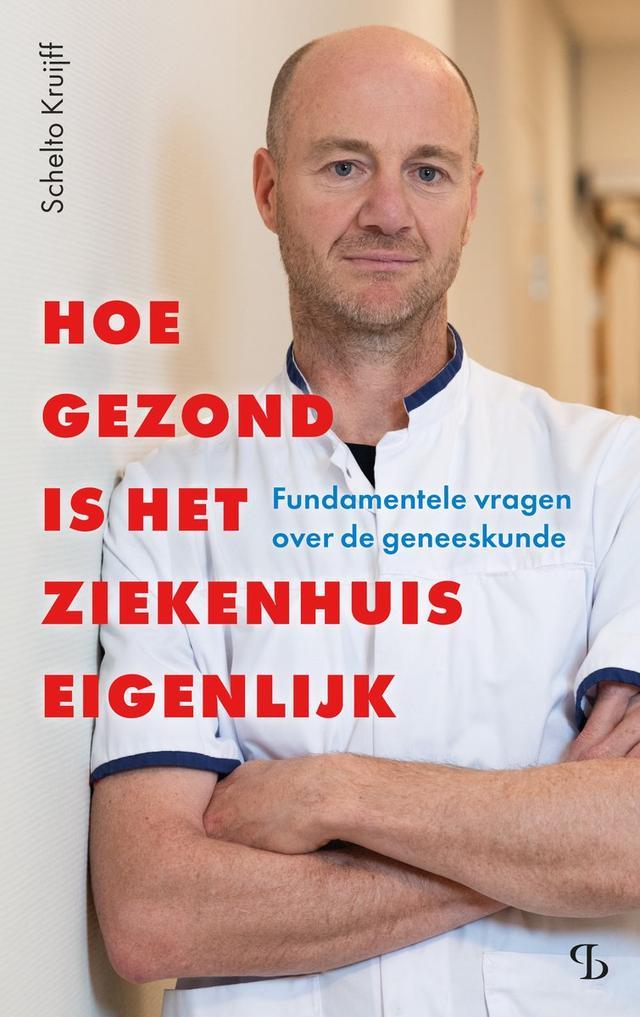 Titel: Hoe gezond is het ziekenhuis eigenlijk? Fundamentele vragen over de geneeskunde.
Auteur: Schelto Kruijff
Uitgever: Balans